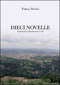 Dieci novelle. Commento a Decameron I 1-10 - Teresa Nocita - copertina
