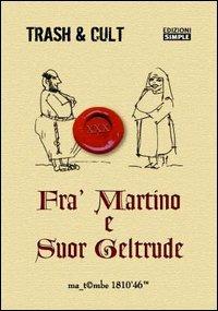 Fra' Martino e suor Geltrude - copertina