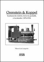 Orenstein e Koppel. Scartamento ridotto, ferrovie portatili e Locotender: 1876-1914