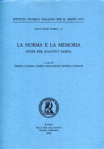 La norma e la memoria. Studi per Augusto Vasina - copertina
