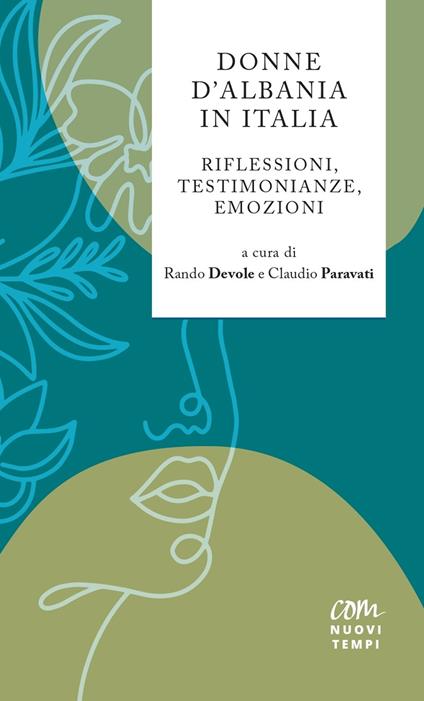 Donne D'Albania in Italia. Riflessioni, testimonianze, emozioni. Nuova ediz. - copertina