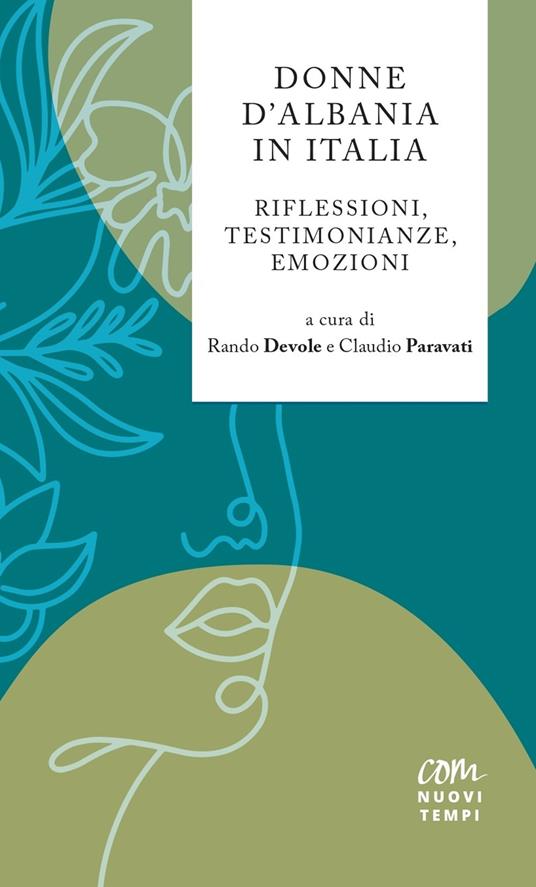 Donne D'Albania in Italia. Riflessioni, testimonianze, emozioni. Nuova ediz. - copertina