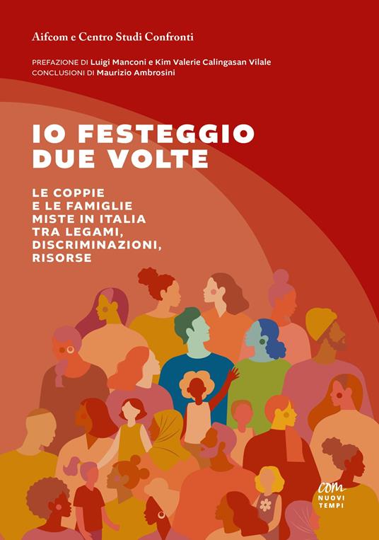 Io festeggio due volte. Le coppie e le famiglie miste in Italia tra legami, discriminazioni, risorse - copertina