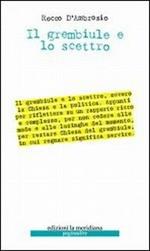 Il grembiule e lo scettro. Appunti su Chiesa e politica