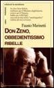 Don Zeno, obbedientissimo ribelle