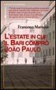 L'estate in cui il Bari comprò João Paulo - Francesco Marocco - copertina