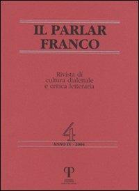Il parlar franco. Rivista di cultura dialettale e critica letteraria. Vol. 4 - copertina