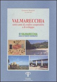 Valmarecchia. Cento anni di credito cooperativo e di sviluppo - Giuseppe Mosconi - copertina