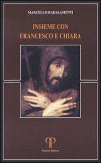 Insieme con Francesco e Chiara - Marcello Badalamenti - copertina