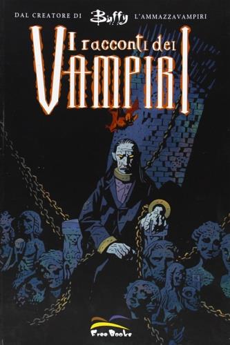 I racconti dei vampiri - Joss Whedon,Jane Espenson,Brett Matthews - copertina