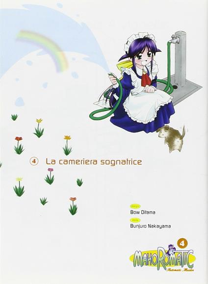 La cameriera sognatrice. Mahoromatic. Vol. 4 - Bunyuro Nakayama,Bow Ditama - copertina