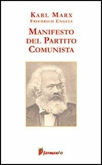 Il manifesto del Partito Comunista - Karl Marx,Friedrich Engels - copertina