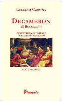 Decameron. Riscrittura integrale in italiano moderno. Vol. 2 - Giovanni Boccaccio,Luciano Corona - copertina