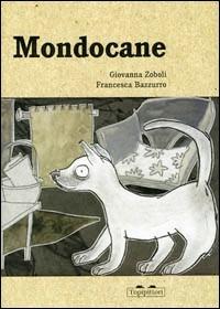 Mondocane - Giovanna Zoboli,Francesca Bazzurro - copertina