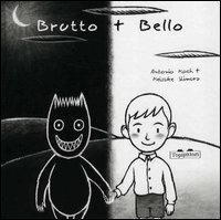 Brutto + Bello - Antonio Koch,Keisuke Shimura - copertina