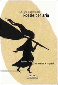 Poesie per aria. Ediz. illustrata - Chiara Carminati - copertina