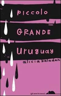 Piccolo grande Uruguay - Alicia Baladan - copertina