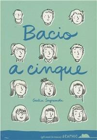 Bacio a cinque - Giulia Sagramola - copertina