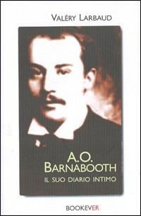 A. O. Barnabooth. Il suo diario intimo - Valéry Larbaud - copertina
