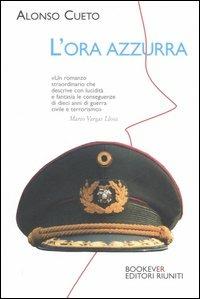L' ora azzurra - Alonso Cueto - copertina