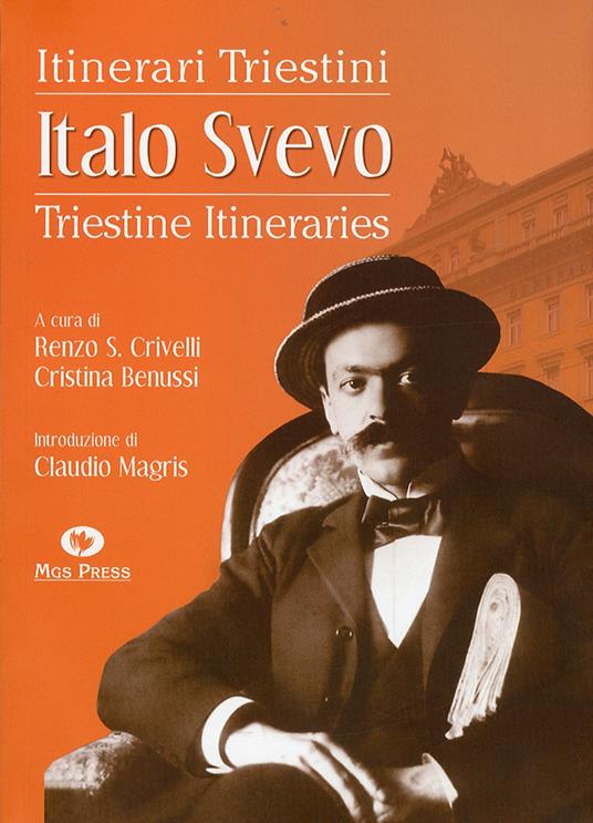 Italo Svevo. Itinerari triestini-Triestine Itineraries. Ediz. bilingue - copertina