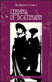 L' enigma di Boltzmann - Roberto Curci - copertina