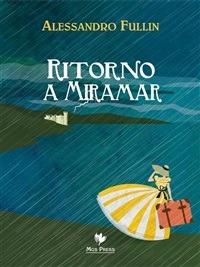Ritorno a Miramar - Alessandro Fullin,C. Giovanella - ebook