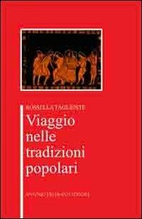 Viaggio nelle tradizioni popolari - Rossella Tagliente - copertina