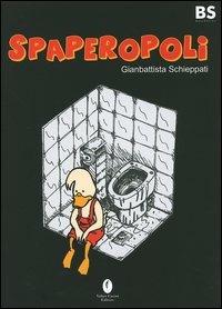 Spaperopoli - Gianbattista Schieppati - copertina