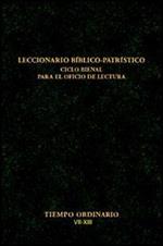 Leccionario biblico-patristico. Ciclo bienal para el oficio de lectura. Vol. 5: Tiempo ordinario VII-XIII.