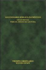 Leccionario bíblico-patristico. Ciclo bienal para el oficio de lectura. Vol. 8: Tiempo ordinario XXVIII-XXXIV.