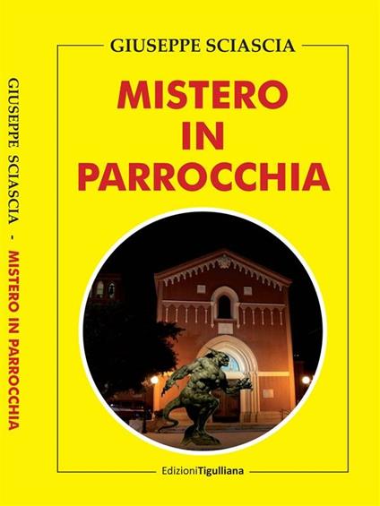 Mistero in parrocchia - Giuseppe Sciascia - ebook