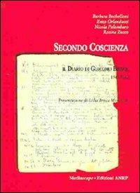 Secondo coscienza. Il diario di Giacomo Brisca 1943-1944 - Barbara Bechelloni,Enzo Orlanducci,Nicola Palombaro - copertina