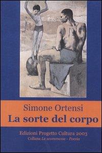 La sorte del corpo - Simone Ortensi - copertina