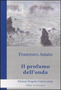Il profumo dell'onda - Francesco Amato - copertina