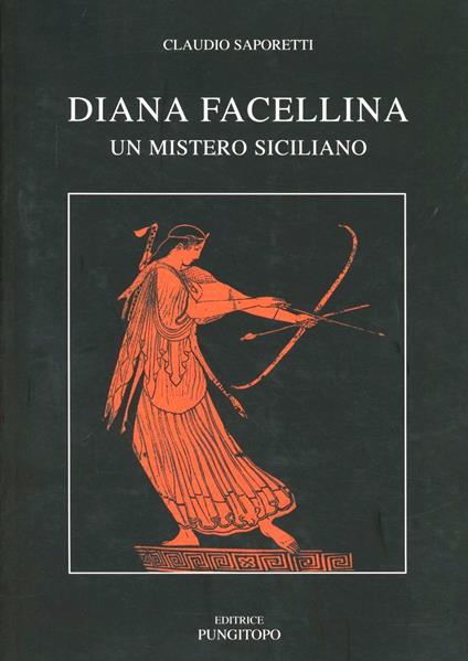 Diana Facellina. Un mistero siciliano - Claudio Saporetti - copertina