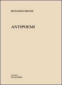 Antipoemi - Beniamino Biondi - copertina