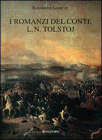 I romanzi del conte L. N. Tolstoj - Konstantin Leont'ev - copertina