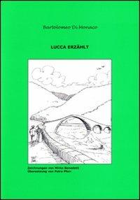 Lucca erzählt. Vol. 4 - Bartolomeo Di Monaco - copertina