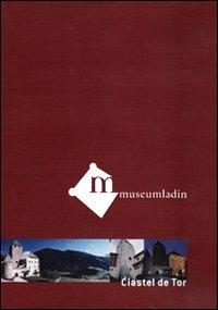 Museum Ladin Ciastel de Tor. DVD. Ediz. tedesca - Johann Wieser - copertina
