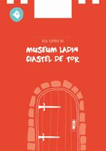 Alla scoperta del Museum Ladin Ciastel de Tor