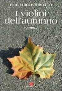 I violini dell'autunno - P. Luigi Berbotto - copertina
