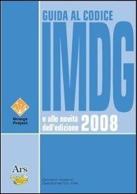 Guida al codice IMG e alle novità dell'edizione 2008 - Giovanni Adamo,Giandomenico Villa - copertina