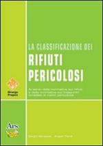 La classificazione dei rifiuti pericolosi