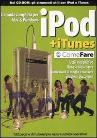 Ipod e iTunes. Con CD-ROM - copertina