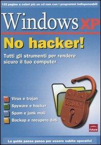 Windows XP. No hacker! Con CD-ROM - copertina