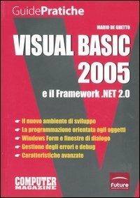 Visual Basic 2005 e il Framework.NET 2.0 - Marco De Ghetto - copertina