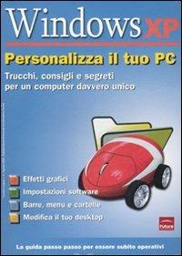 Windows XP. Personalizza il tuo PC - copertina