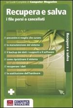 Recupera e salva. I file persi o cancellati