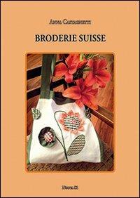 broderie suisse. Ediz. illustrata - Anna Castagnetti - copertina